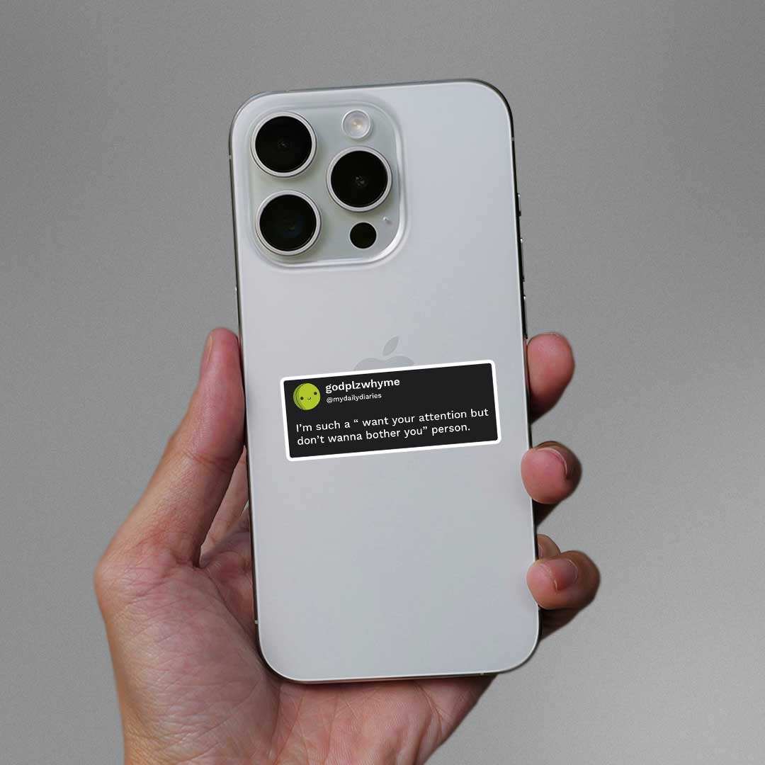 Want Your Attention Sticker waterproof vinyl decal for laptop, bike, car & bottle