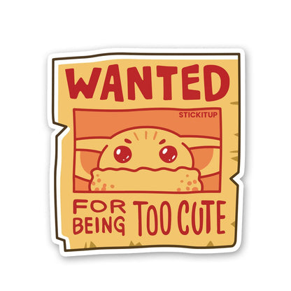 Wanted For Being To Cute Sticker waterproof vinyl decal for laptop, bike, car & bottle