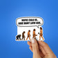 Wapas Chalo Re Aage Bahut Lafde Hain Sticker