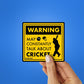 Warning Cricket Sticker waterproof vinyl decal for laptop, bike, car & bottle