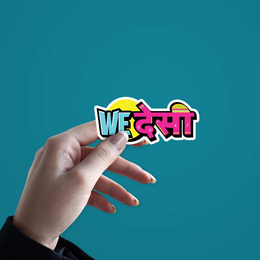 We Desi Sticker waterproof vinyl decal for laptop, bike, car & bottle