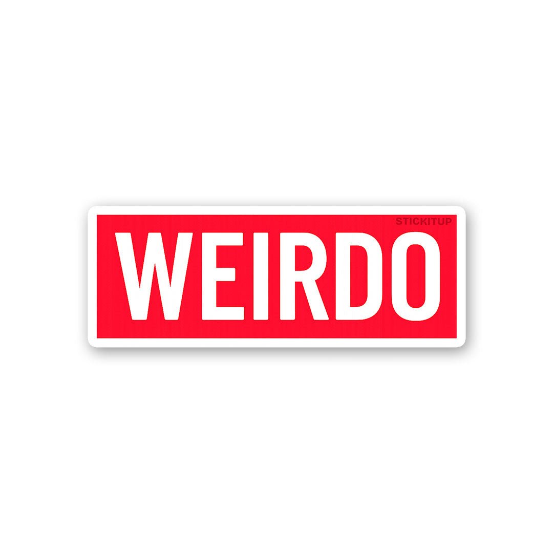 Weirdo Sticker - Stickers | STICK IT UP