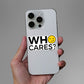 Who Cares Sticker waterproof vinyl decal for laptop, bike, car & bottle