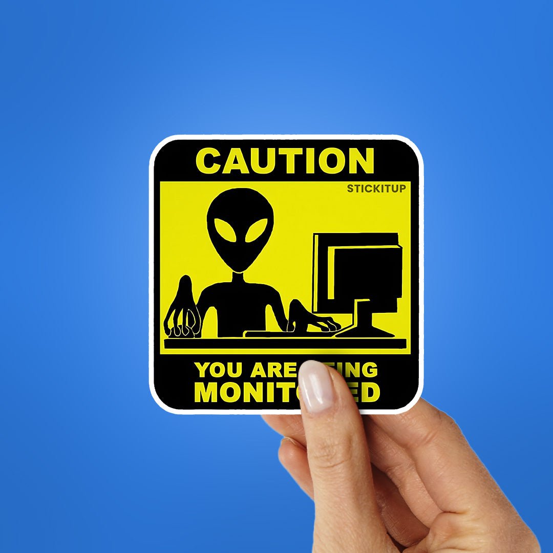 You Are Deing Monitored Sticker waterproof vinyl decal for laptop, bike, car & bottle