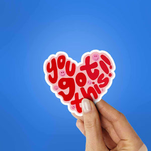 You Got This Sticker waterproof vinyl decal for laptop, bike, car & bottle