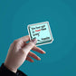 You Have Right To Prove Them Wrong Sticker waterproof vinyl decal for laptop, bike, car & bottle
