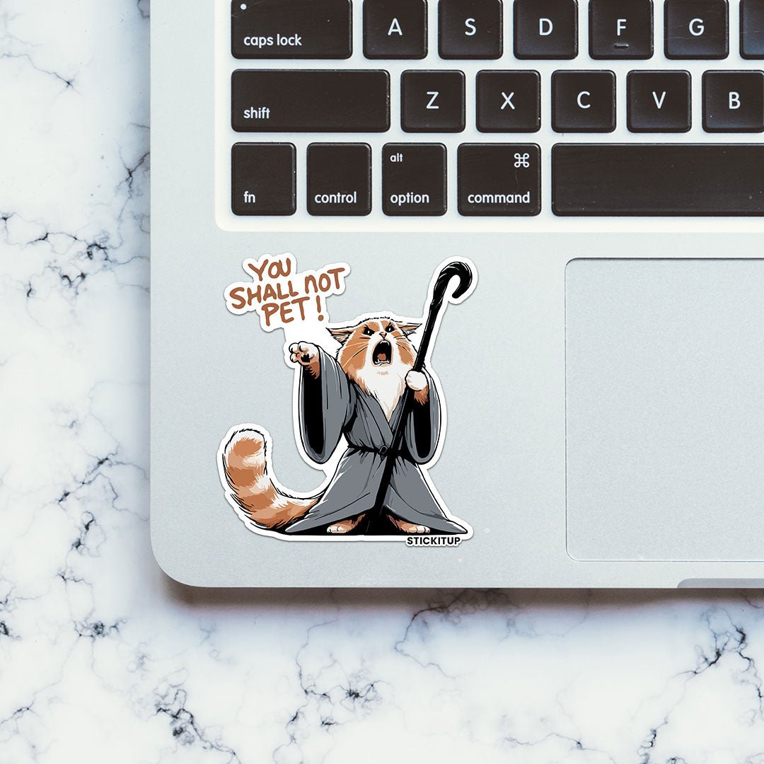 You Shall Not Pet Sticker waterproof vinyl decal for laptop, bike, car & bottle