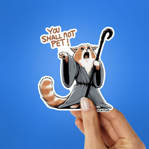 You Shall Not Pet Sticker waterproof vinyl decal for laptop, bike, car & bottle