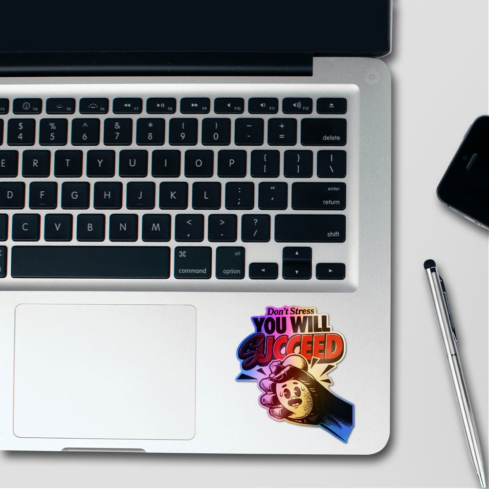 You Will Succeed Holographic Stickers - Holographic stickers | STICK IT UP