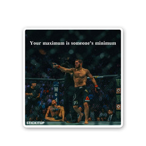 Your maximum is someones minimum Sticker waterproof vinyl decal for laptop, bike, car & bottle