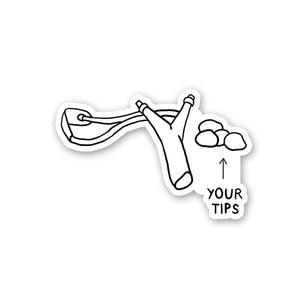 Your Tips Sticker waterproof vinyl decal for laptop, bike, car & bottle
