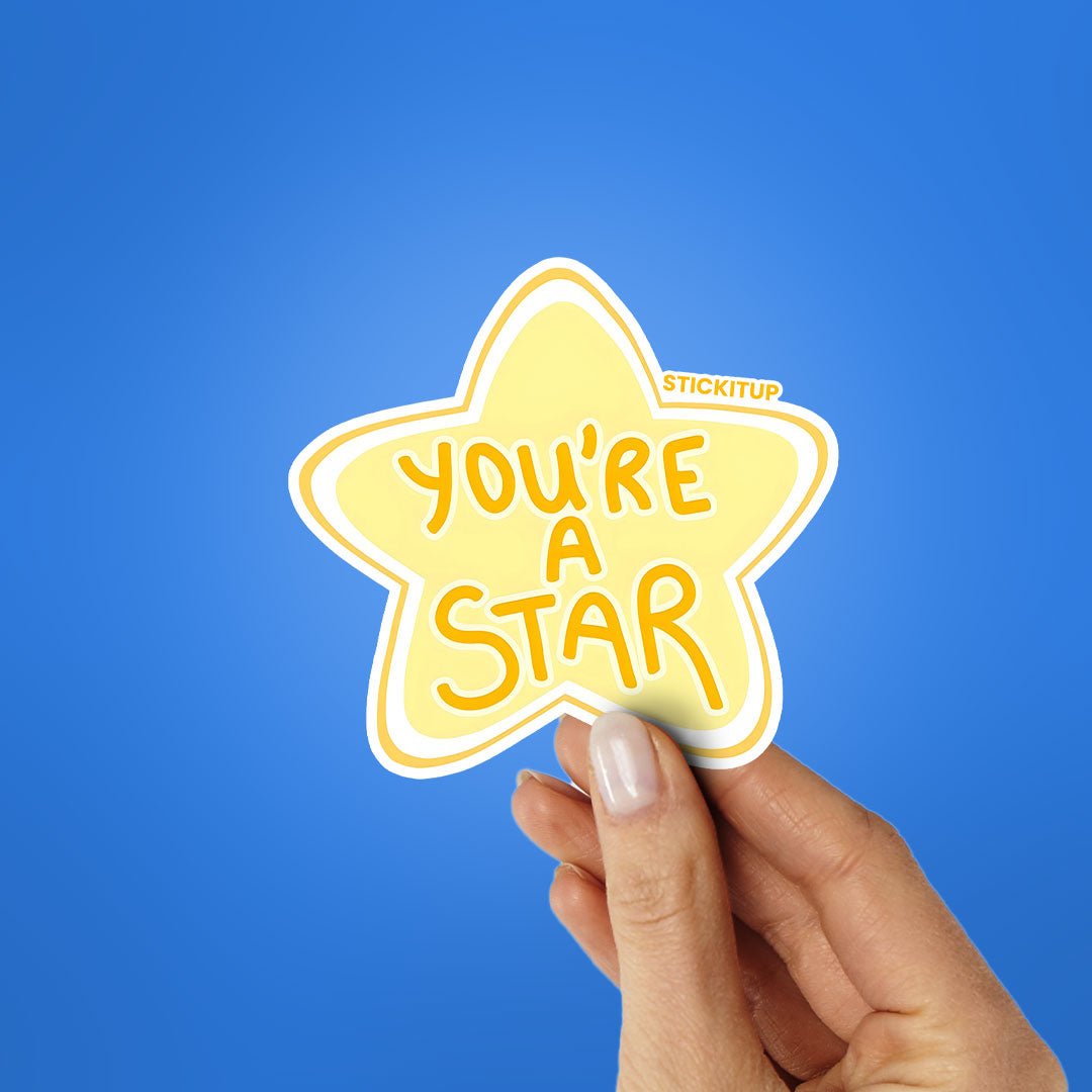 YOU'RE A STAR Sticker waterproof vinyl decal for laptop, bike, car & bottle