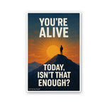 You're Alive Sticker waterproof vinyl decal for laptop, bike, car & bottle
