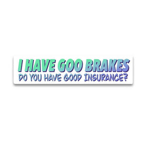 Do You Have Good Insurance?? V2 Reflective Sticker | STICK IT UP