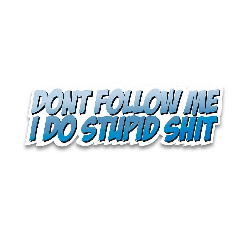 Don't follow me Reflective Sticker | STICK IT UP