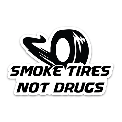 Smoke Tires Bumper Sticker | STICK IT UP