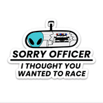 Sorry Officer Bumper Sticker | STICK IT UP