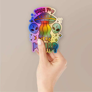 Wish you were weird Holographic Stickers | STICK IT UP