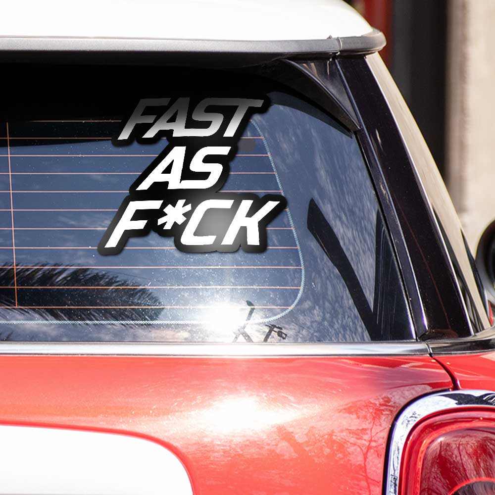 Fast as fuck Reflective Sticker | STICK IT UP
