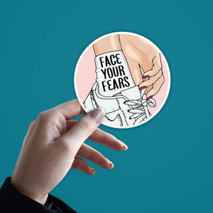 Face your fears Sticker | STICK IT UP