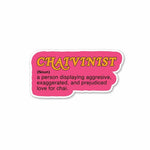 Chaivinist Sticker | STICK IT UP