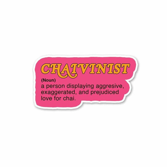 Chaivinist Sticker | STICK IT UP