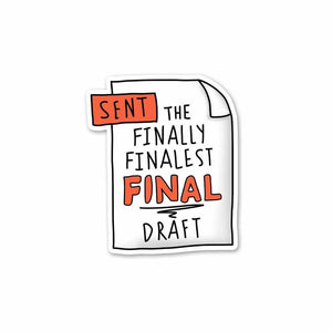The finally finalest FINAL Draft Sticker | STICK IT UP