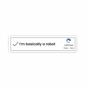I'm basically a robot Sticker | STICK IT UP