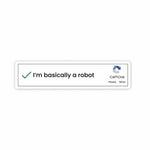 I'm basically a robot Sticker | STICK IT UP