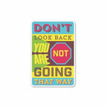 Don't Look Back Sticker | STICK IT UP