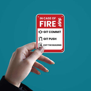 In case of fire Sticker | STICK IT UP
