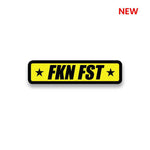 FKN FST Sticker | STICK IT UP