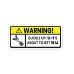 Shit's about to get real Sticker | STICK IT UP