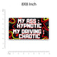 My Ass Hypnotic Bumper Sticker | STICK IT UP