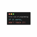 First rule of programming Sticker | STICK IT UP