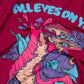 ALL EYES ON ME T-SHIRT