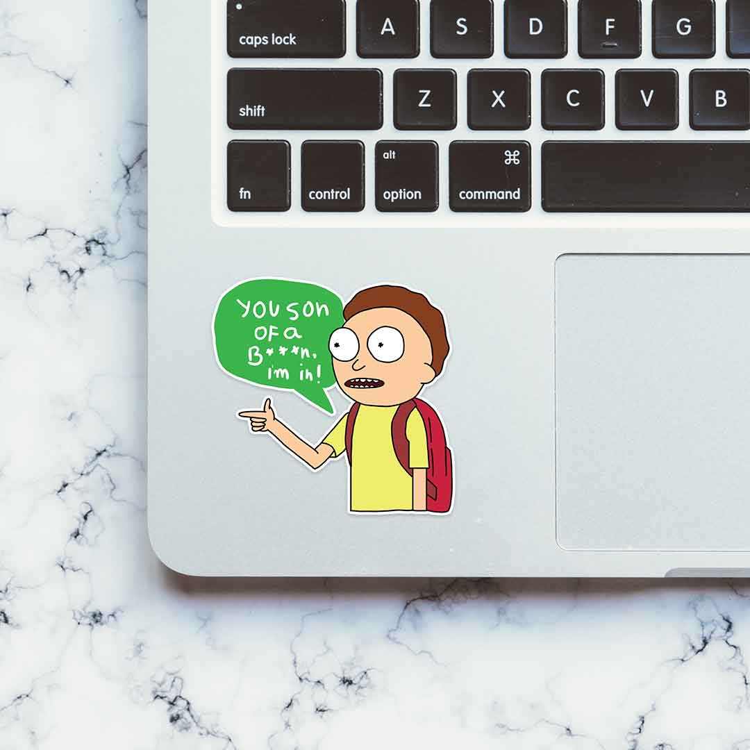 You son of a B***, I'm in! Sticker | STICK IT UP