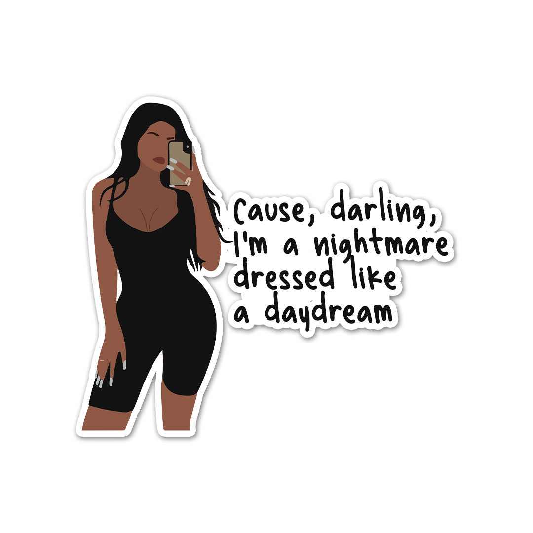 Cause Darling I'm Nightmare Sticker | STICK IT UP