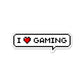 I Love Gaming Sticker | STICK IT UP