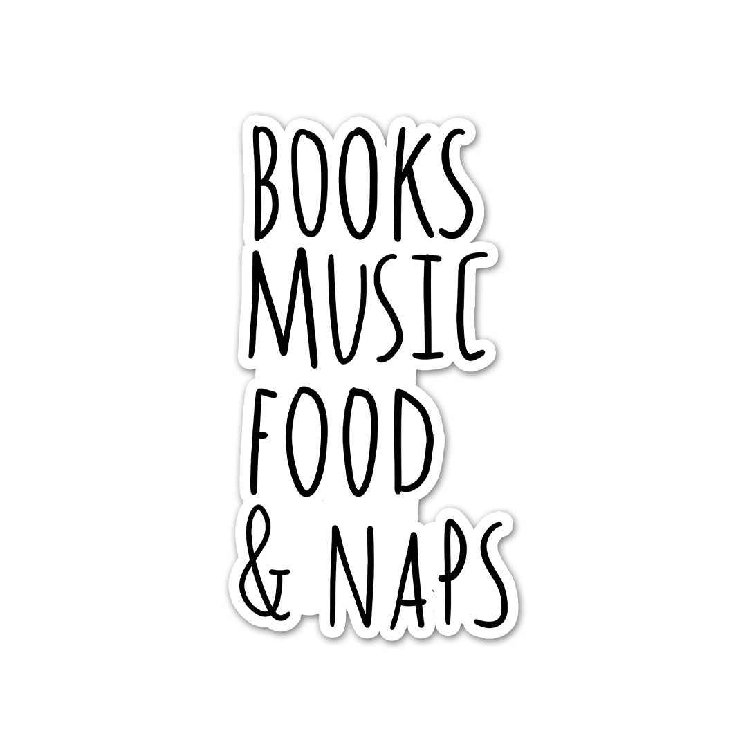 Books, Music, Food & NAPS Sticker | STICK IT UP