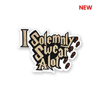 I Solemnly Swear Alot Sticker | STICK IT UP
