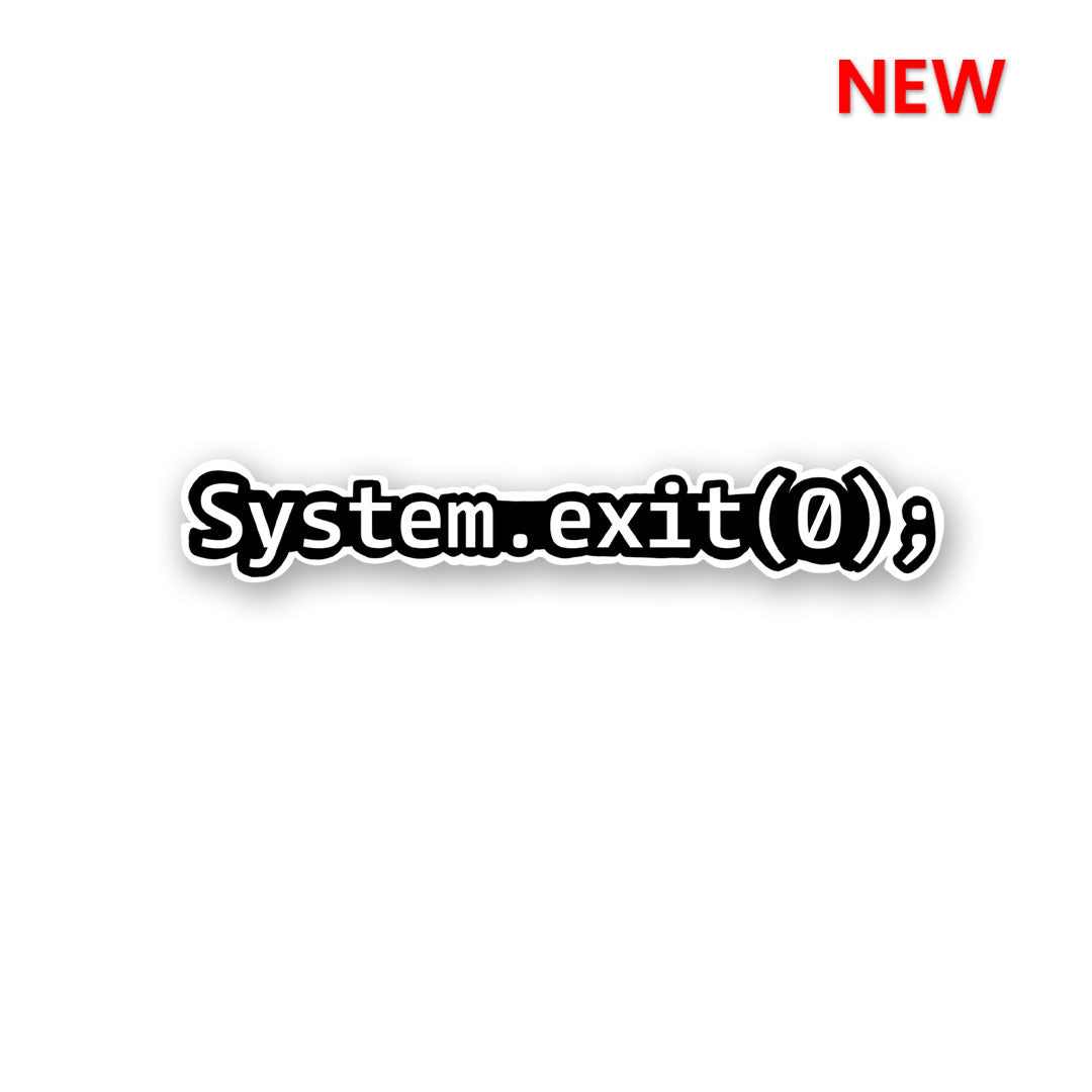 System Exit Sticker | STICK IT UP