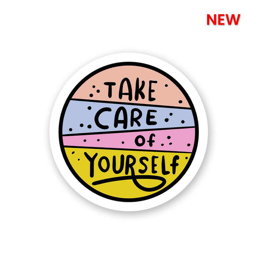 Take Care Of Yourself Sticker | STICK IT UP