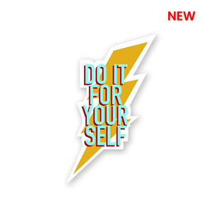 Do It For Yourself Sticker | STICK IT UP