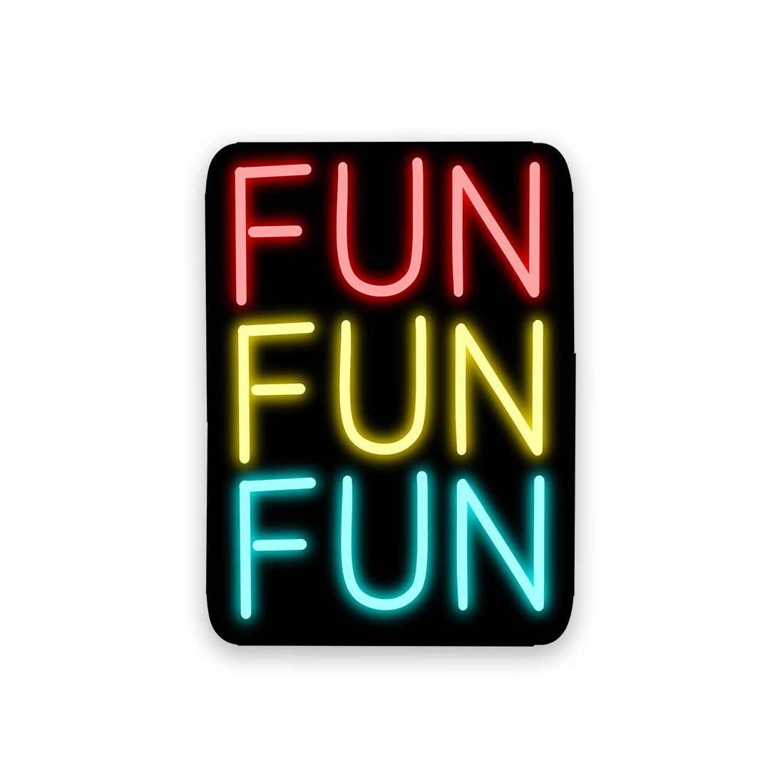 Neon Fun fun fun Sticker | STICK IT UP