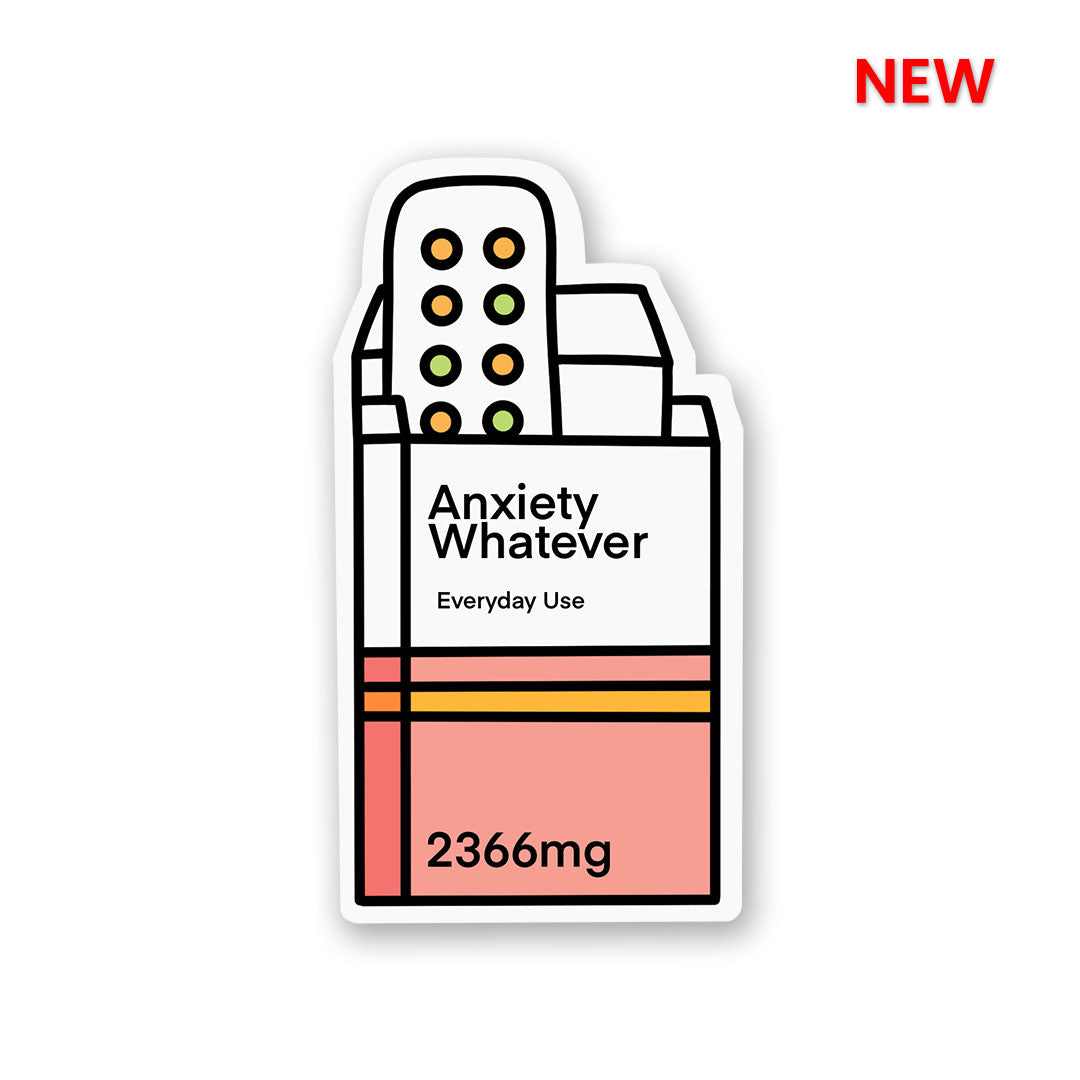 Anxiety-Whatever Sticker | STICK IT UP