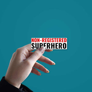 Non-registered Super Hero Sticker | STICK IT UP
