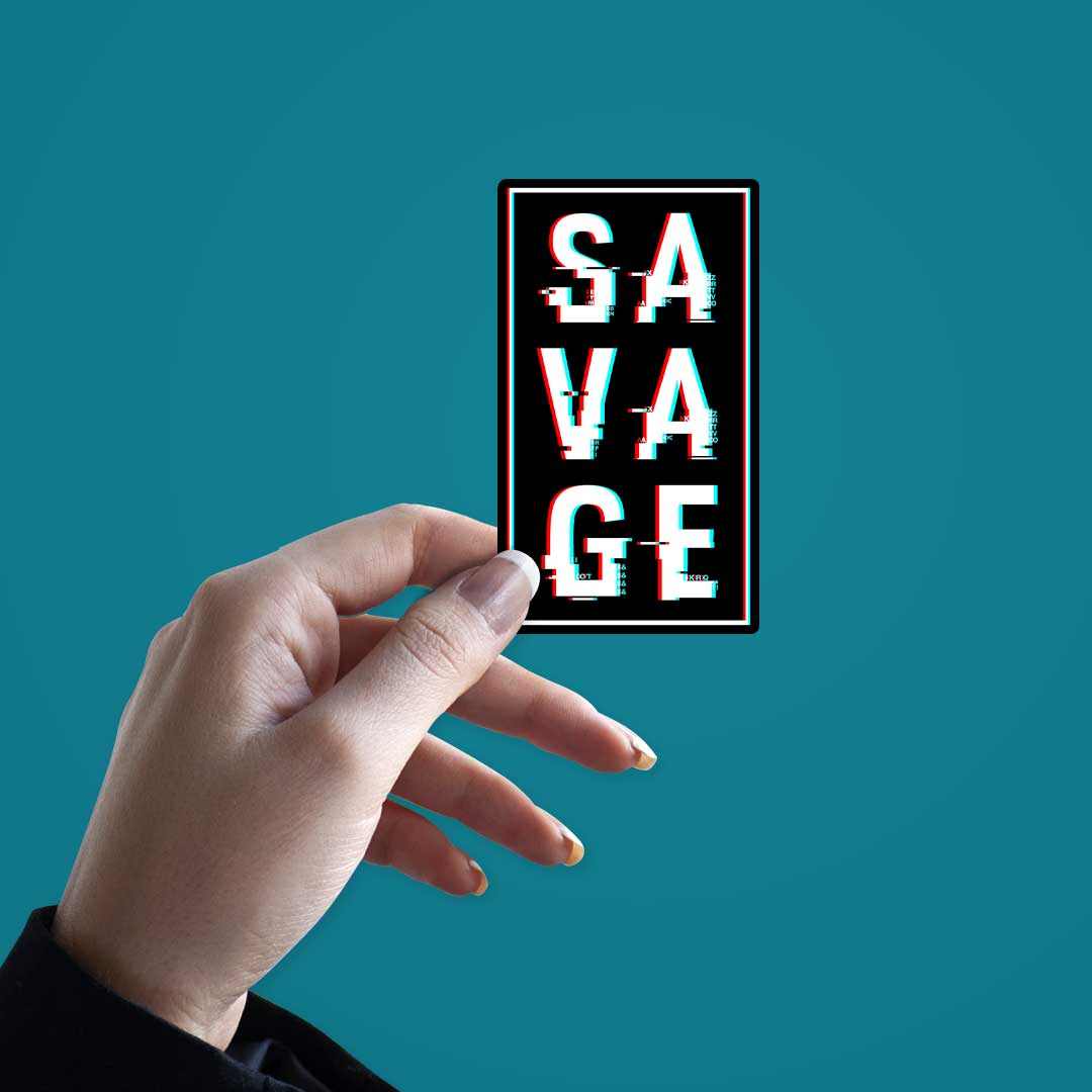 Savage Sticker | STICK IT UP