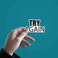 Try again Sticker | STICK IT UP