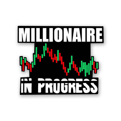 Millionaire in Progress Sticker | STICK IT UP